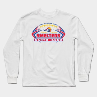 Santo Ileso Smelters Long Sleeve T-Shirt